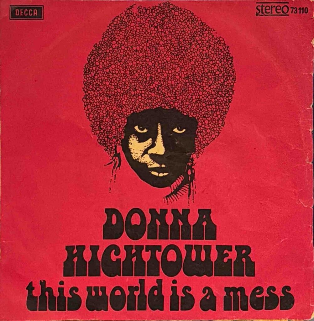 Donna Hightower – This World Today Is A Mess 45'lik
