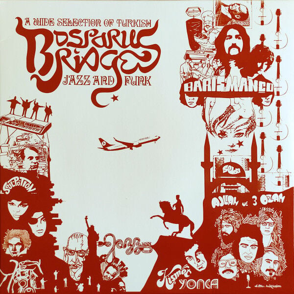Bosporus Bridges - A Wide Selection Of Turkish Jazz And Funk 1968-1978