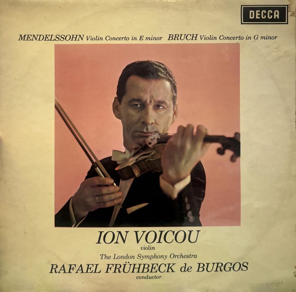 Mendelssohn / Bruch - Ion Voicou, London Symphony Orchestra, Rafael Frühbeck De Burgos ‎– Violin Concerto In E Minor / Violin Concerto In G Minor 1965 BASKI LP