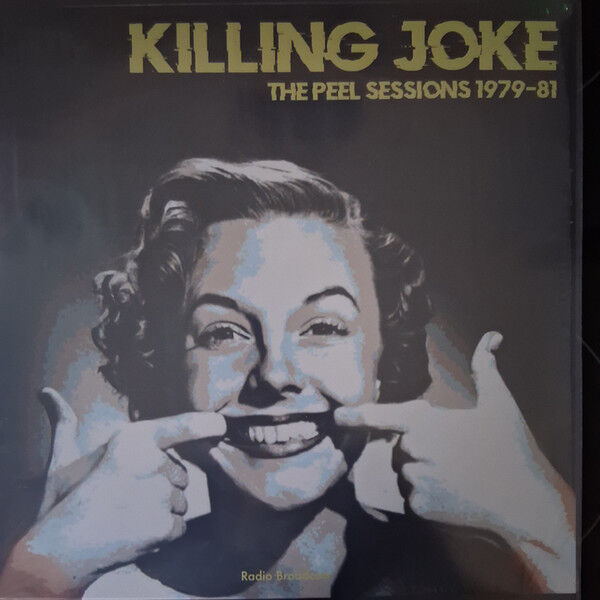 Killing Joke – The Peel Sessions 1979 - 1981