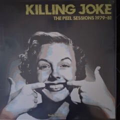 Killing Joke – The Peel Sessions 1979 - 1981