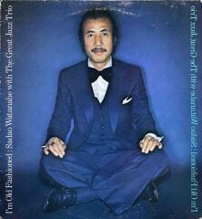 Sadao Watanabe With The Great Jazz Trio – I'm Old Fashioned