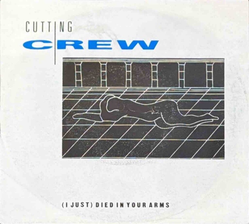Cutting Crew – (I Just) Died In Your Arms 45'lik