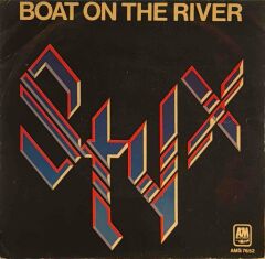 Styx – Boat On The River 45'lik
