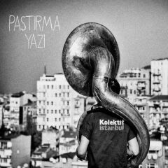 Kolektif Istanbul – Pastırma Yazı