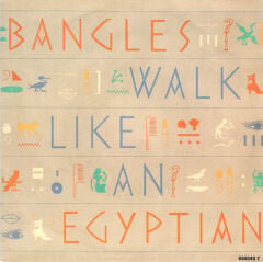 Bangles – Walk Like An Egyptian 45'lik