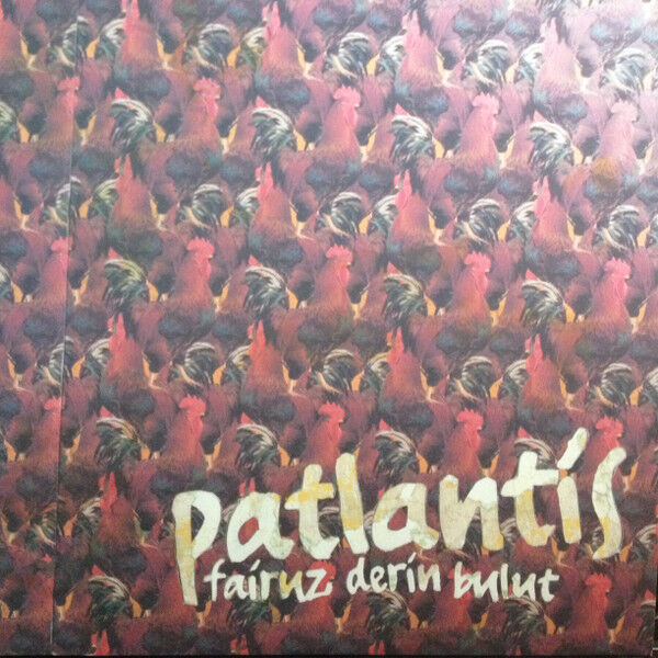 Fairuz Derin Bulut – Patlantis