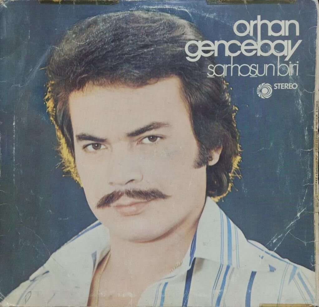 Orhan Gencebay – Sarhoşun Biri LP