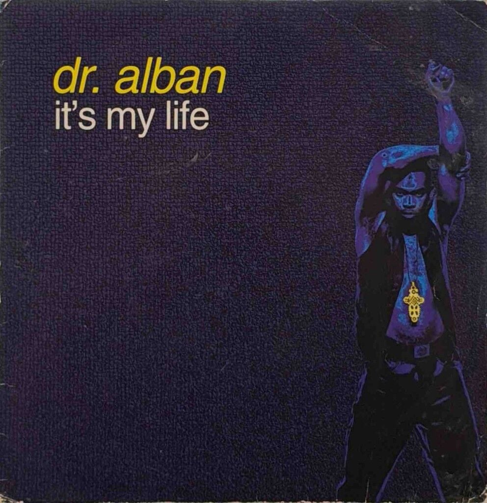 Dr. Alban – It's My Life 45'lik