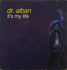 Dr. Alban – It's My Life 45'lik