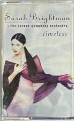 DİKKAT KASET !!! Sarah Brightman & The London Symphony Orchestra – Timeless Kaset