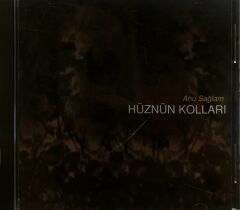 DİKKAT DİKKAT CD CD Ahu Sağlam – Hüznün Kollari 1998 BASKI CD