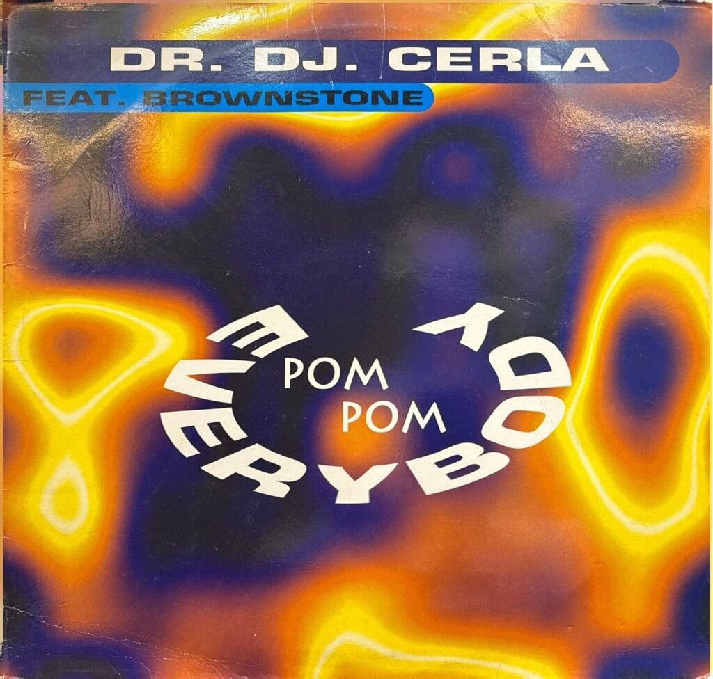 Dr. DJ. Cerla feat. Brownstone – Everybody Pom Pom