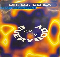 Dr. DJ. Cerla feat. Brownstone – Everybody Pom Pom