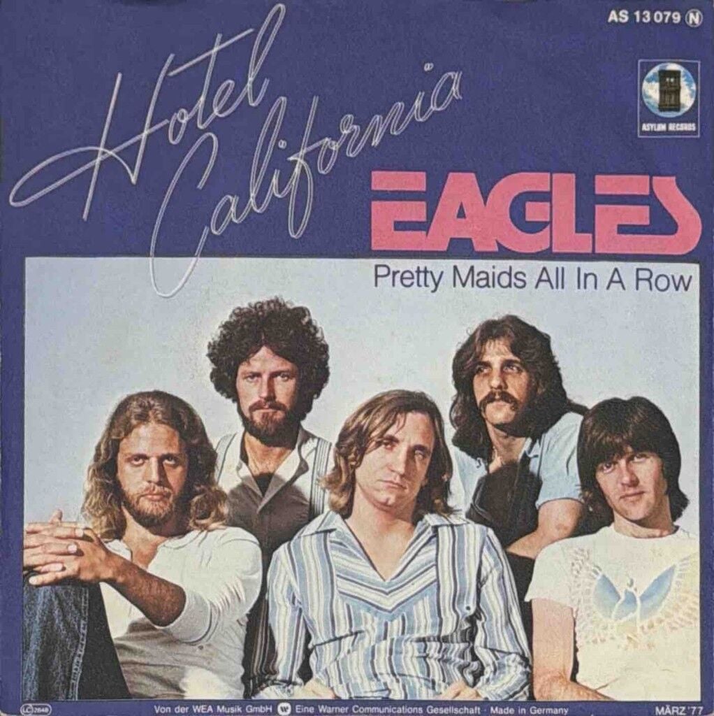 Eagles – Hotel California / Pretty Maids All In A Row 45'lik