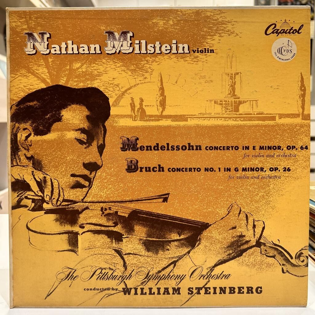 Mendelssohn - Bruch - Nathan Milstein, The Pittsburgh Symphony Orchestra , William Steinberg ‎– Concerto In E Minor Op. 64, Concerto No.1 In G Minor, Op. 26