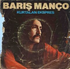 Barış Manço & Kurtalan Ekspres – Eğri Eğri Doğru Doğru / Hal Hal 45'lik
