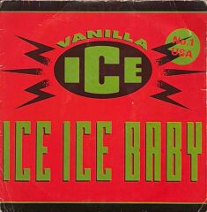Vanilla Ice – Ice Ice Baby 45'lik