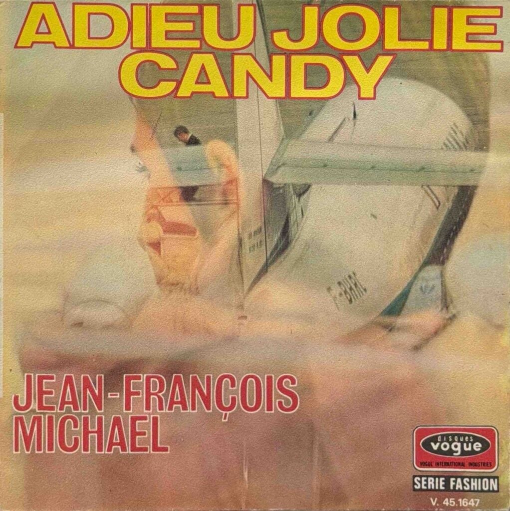 Jean-François Michael & Les Newstars – Adieu Jolie Candy / Francine 45'lik
