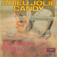 Jean-François Michael & Les Newstars – Adieu Jolie Candy / Francine 45'lik
