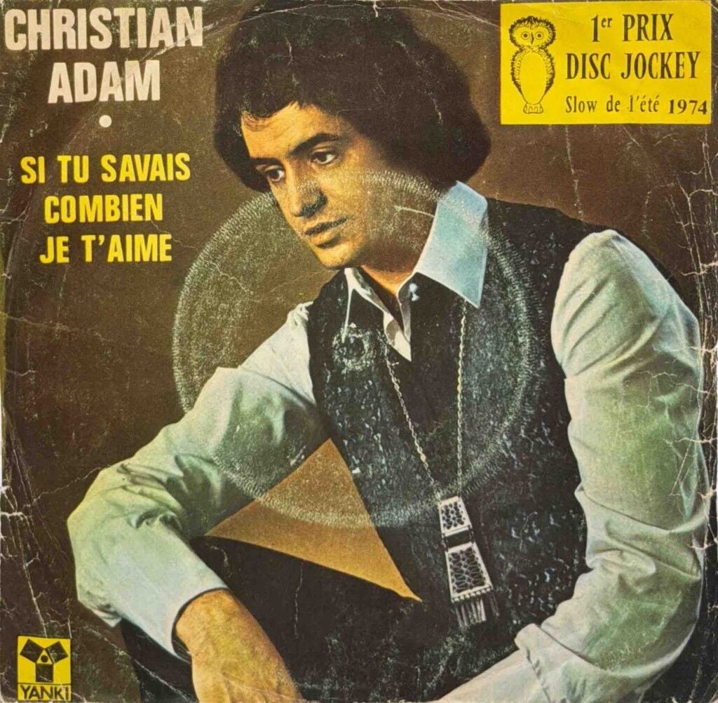 Christian Adam – Si Tu Savais Combien Je T'aime 45'lik