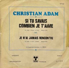 Christian Adam – Si Tu Savais Combien Je T'aime 45'lik