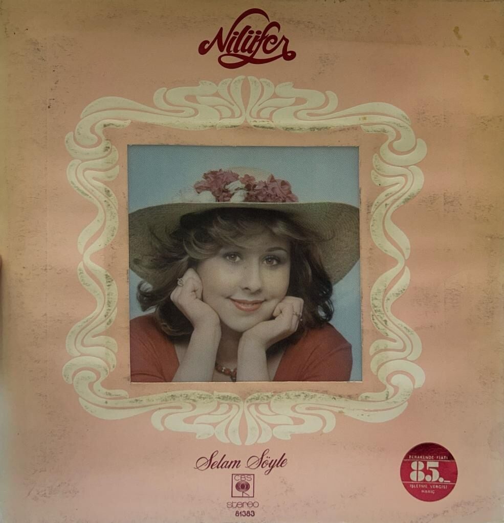 Nilüfer – Selam Söyle  -Son Arzum Bu Albümde 1976 BASKI LP