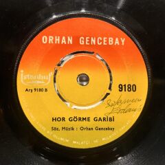 Orhan Gencebay ‎– Ben Eski Halimle Daha Mesuttum / Hor Görme Garibi 45lik