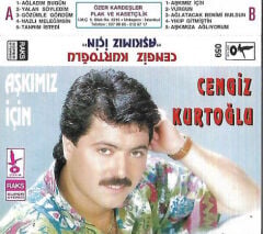 DİKKAT KASET !!! Cengiz Kurtoğlu – Aşkımız İçin Kaset