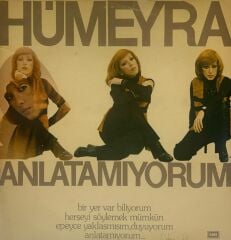 Hümeyra ‎– Anlatamıyorum SESSİZ GEMİ BU ALBÜMDE 1977 BASKI LP