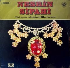 Nesrin Sipahi – Nesrin Sipahi Ve Türk Sanat Müziğinin 12 Pırlantası LP