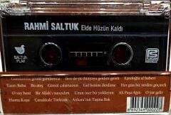 Rahmi Saltuk – Elde Hüzün Kaldı KASET