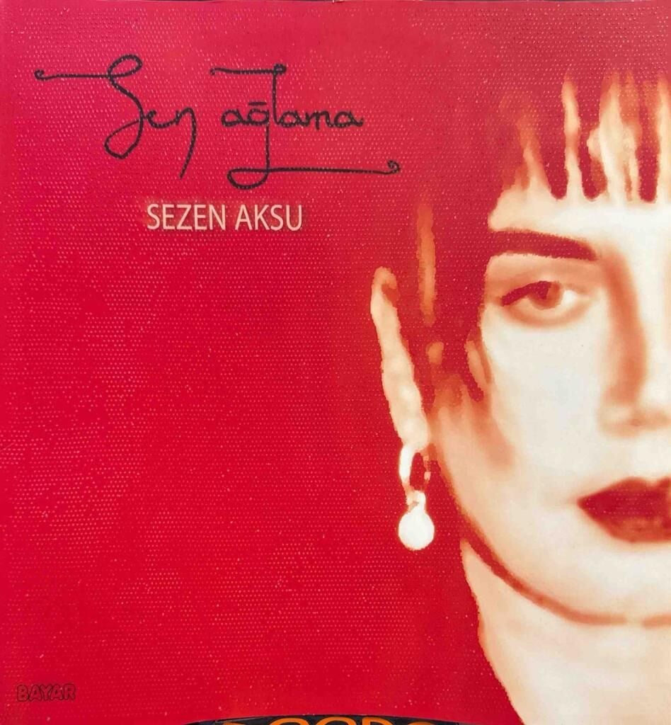 Sezen Aksu – Sen Ağlama LP