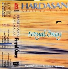 Feryal Öney - HARDASAN / Azeri Şarkıları KASET