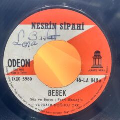 Nesrin Sipahi ‎– Bebek / Arkadaşımın Aşkısın 1968 BASKI 45LİK
