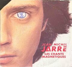 Jean-Michel Jarre – Les Chants Magnetiques (Part 2) 45'lik