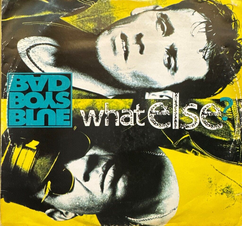 Bad Boys Blue – What Else?