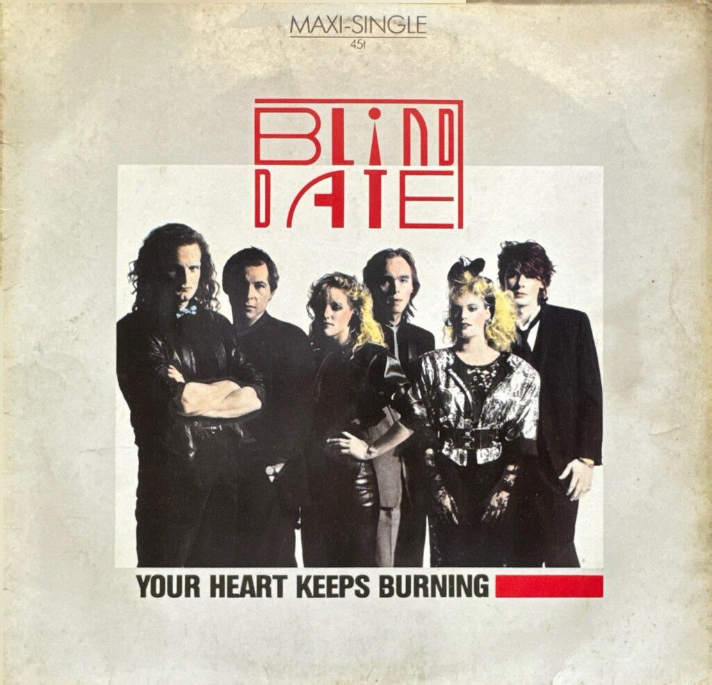 Blind Date – Your Heart Keeps Burning
