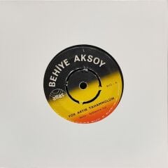 Behiye Aksoy – Yok Artık Tahammülüm / Bir Garip Yolcu 45'lik