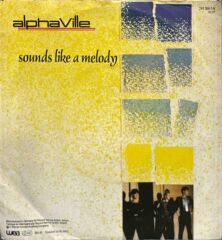 Alphaville – Sounds Like A Melody 45'lik