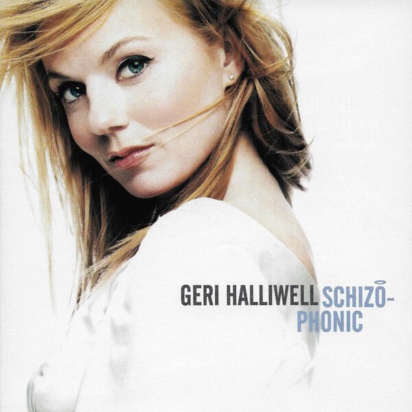 Dikkat CD Geri Halliwell – Schizophonic