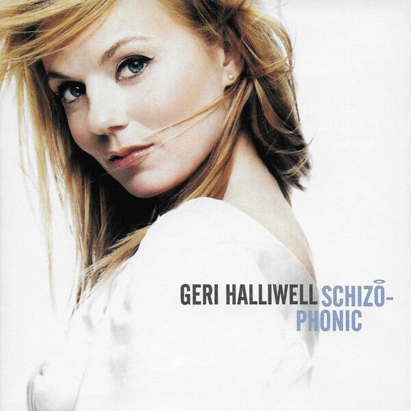 Dikkat CD Geri Halliwell – Schizophonic