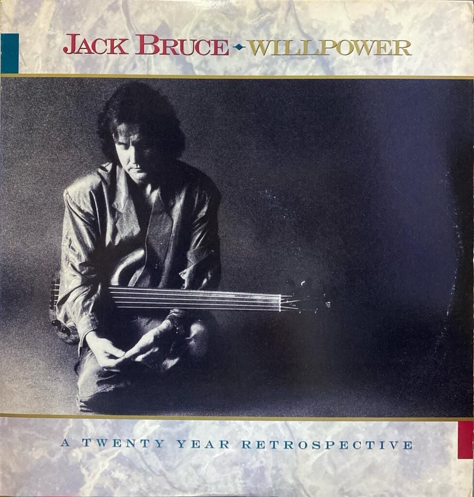 Jack Bruce – Willpower: A Twenty Year Retrospective