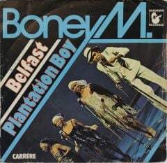 Boney M – Belfast / Plantation Boy 45'lik