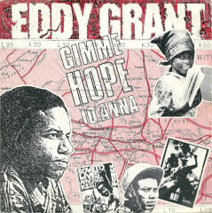 Eddy Grant – Gimme Hope Jo'Anna / Say Hello To Fidel 45'lik