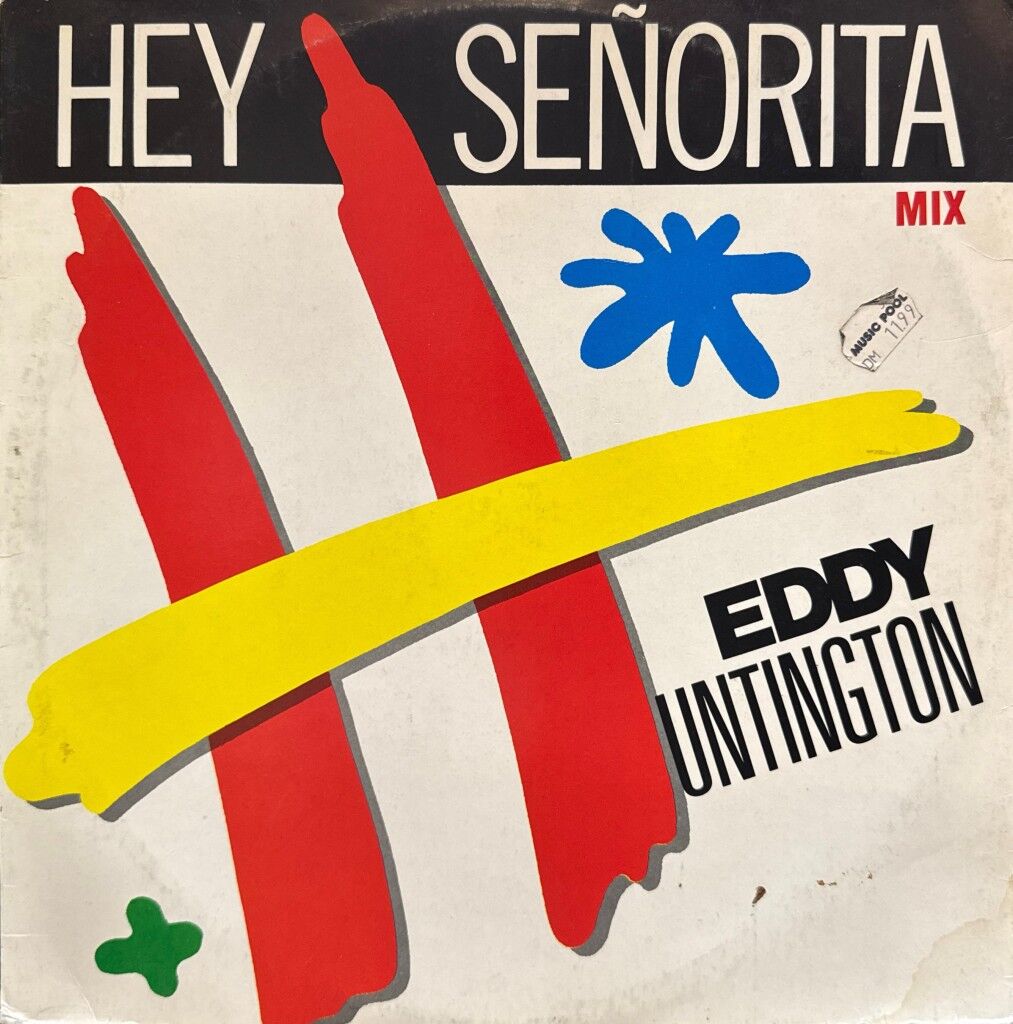 Eddy Huntington – Hey Señorita