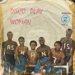 Ashantis  – Disco Play / Woman 1977 BASKI 45LİK