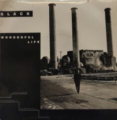 Black – Wonderful Life  45'lik