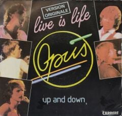 Opus – Live Is Life 45'lik