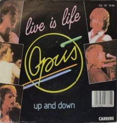 Opus – Live Is Life 45'lik